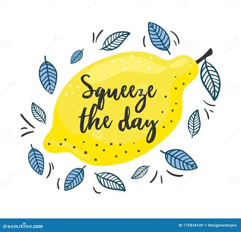 Squeeze The Day Inspirational Card With Doodles Lemons Leaves Isolated