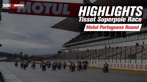 Highlights From Tissot Superpole Race At Portimao Youtube