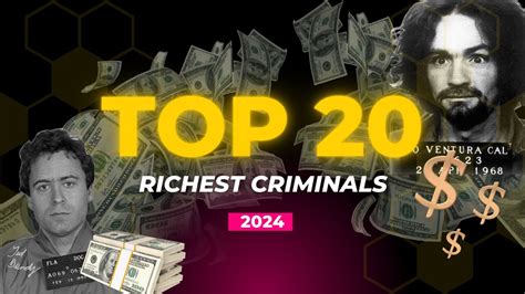 Top 20 Richest Criminals In The World 2024 Youtube