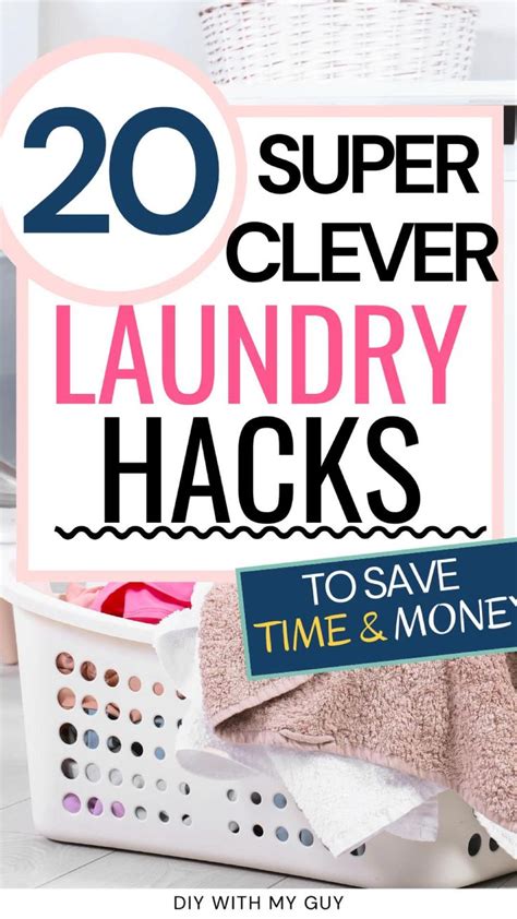 20 Clever Laundry Hacks To Save Time An Immersive Guide By Diy With My