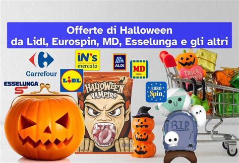 Volantino Halloween Le Offerte Di Lidl Eurospin Md Esselunga E