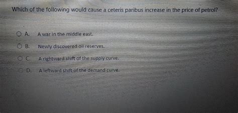 Solved Which Of The Following Would Cause A Ceteris Paribus Chegg