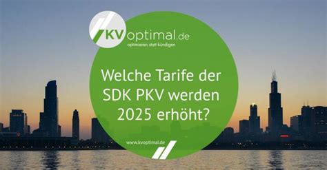 Welche Tarife der SDK PKV werden 2025 erhöht KVoptimal de GmbH