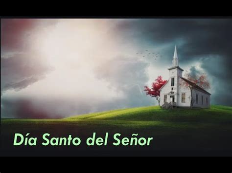 Día Santo del Señor YouTube