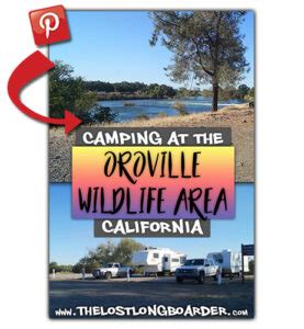 Free Camping at Oroville Wildlife Area - The Lost Longboarder