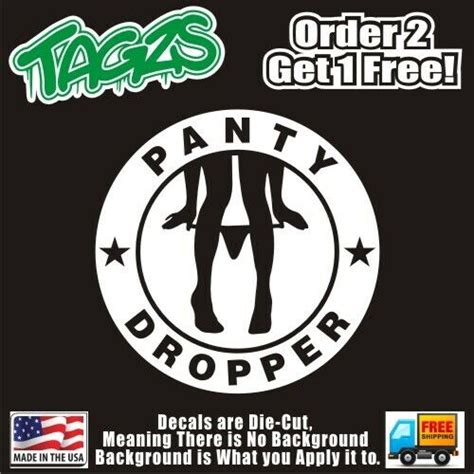 Panty Pantie Dropper Funny Diecut Vinyl Window Decal Sticker Car Truck