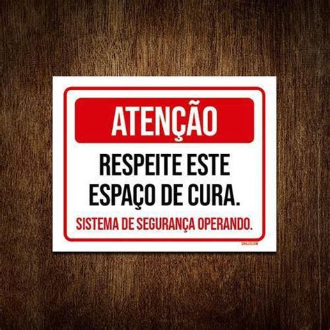 Kit 3 Placa Sinalização Atenção Respeite Espaço De Cura Sinalizo