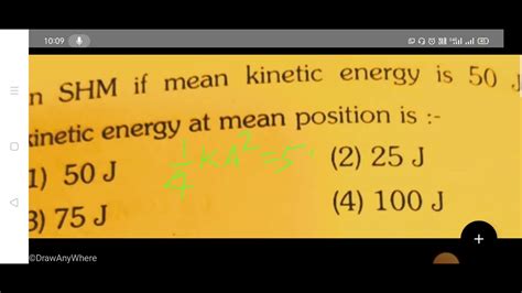 In Shm If Mean Kinetic Energy Is J Kinetic Energy At Mean Position