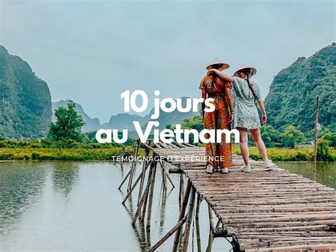 Voyage au Vietnam Que faire que voir Itinéraire et conseils