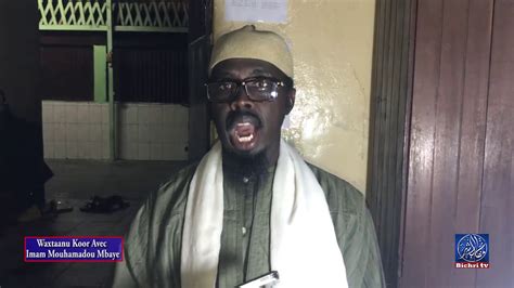 Waxtaanu Koor Avec Imam Mouhamadou Mbaye Djoulitte Ak Teguine Suite