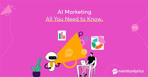 AI Marketing All You Need To Know In 2025 Mentionlytics