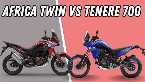 Comparison Honda Africa Twin Vs Yamaha Tenere 700 MotorBike Dude