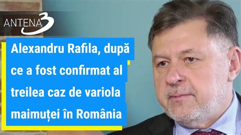 Alexandru Rafila Dup Ce A Fost Confirmat Al Treilea Caz De Variola