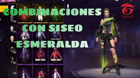 COMBINACIONES CON SISEO ESMERALDA Free Fire Kss YouTube