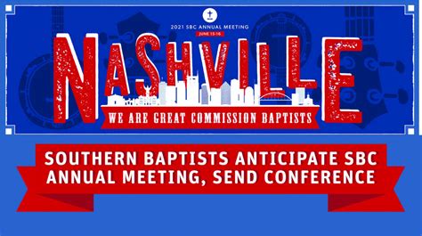 Southern Baptists anticipate SBC Annual Meeting, Send Conference ...