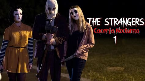 Los Extra Os The Strangers En Minutos Resumen Youtube