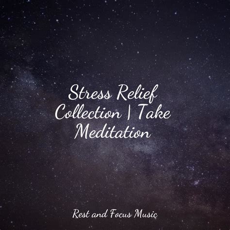 Stress Relief Collection Take Meditation Album By Relaxation Sleep