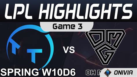 TT Vs OMG Highlights Game 3 LPL Spring Season 2021 W10D6 ThunderTalk