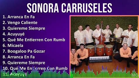 Sonora Carruseles 2024 MIX Grandes Exitos Arranca En Fa Vengo