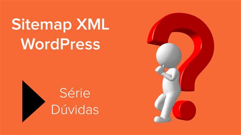 Como Criar Um Sitemap Xml No Wordpress