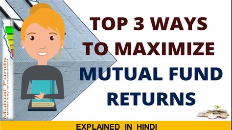 Tips To Maximize Mutual Fund Return Youtube