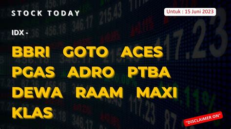 Analisa Saham Investzone Juni Ihsg Bbri Goto Aces Pgas Adro