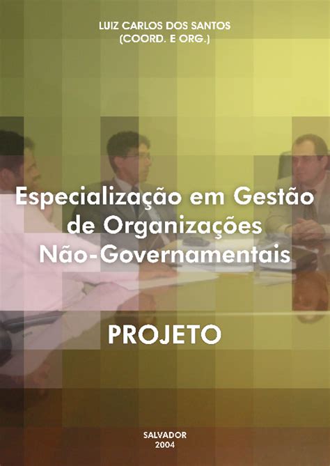 Especialização Em Gestão De Organizações Não Governamentais Prof Dr Luiz Carlos