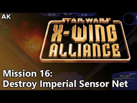 X Wing Alliance Mission Destroy Imperial Sensor Net Youtube