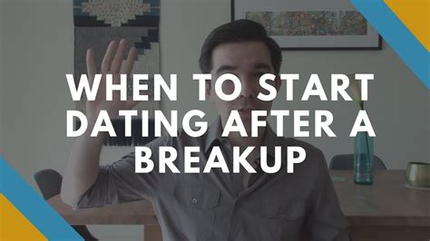 When To Start Dating After A Breakup Avoid Drama And Disaster Youtube