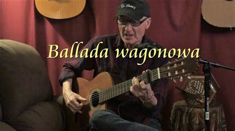 Ballada Wagonowa Youtube