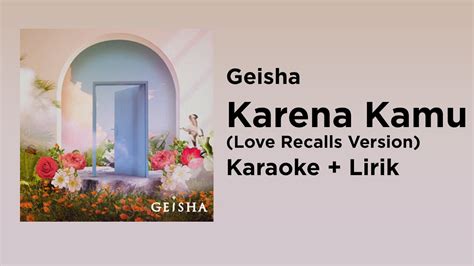 Geisha - Karena Kamu Chords - Chordify