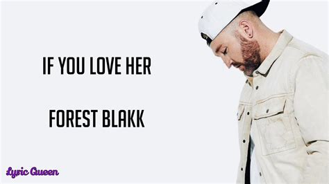 Forest Blakk If You Love Her Lyrics Youtube