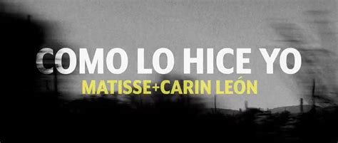 Matisse Ft Carin Leon Como Lo Hice Yo Mp4 On Vimeo