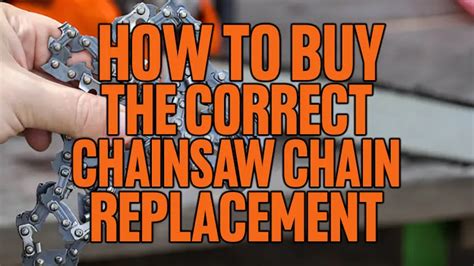 How to Buy the Correct Chainsaw Chain Replacement