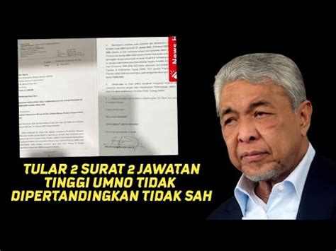 HABISLAH ZAHID Tular SURAT 2 Jawatan Tinggi UMNO TIDAK DIPERTANDINGKAN