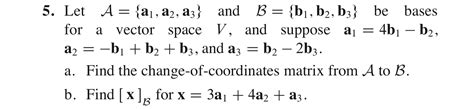 Solved Let A A1 A2 A3 And B B1 B2 B3 Be Basesfor A Chegg