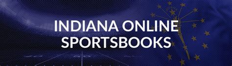 Indiana Sports Betting 2024: Best Sportsbooks & Apps