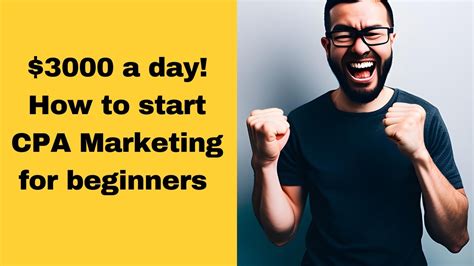 3000 A Day How To Start CPA Marketing For Beginners YouTube