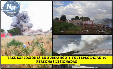 Tres Explosiones De Pirotecnia En Zumpango Y Tultepec Nr Comunicaciones