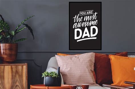 Fotolijst Incl Poster You Are The Most Awesome Dad Quotes Papa