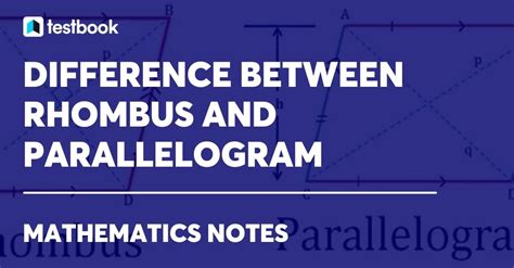 What Is The Difference Between A Rhombus And A Parallelogram