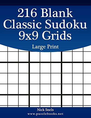 216 Blank Classic Sudoku 9x9 Grids Large Print by Snels, Nick: Good ...