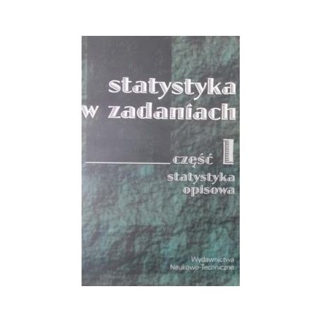 Statystyka w zadaniach część I Statystyka opisowa Iwona Bąk Iwona