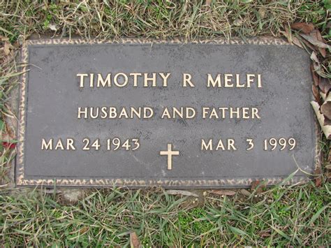 Timothy Richard Melfi 1943 1999 Find A Grave Memorial