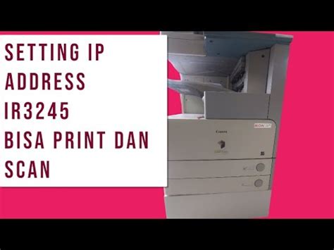 Setting Ip Address Canon Ir Medium Series Agar Bisa Untuk Print