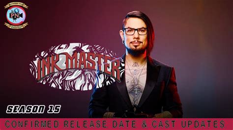 Ink Master Season 15 Confirmed Release Date And Cast Updates Premiere Next Youtube