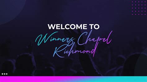 Home Welcome To Winners Chapel Intl Richmond