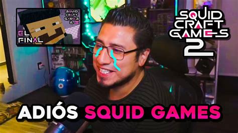 Fedelobo Se Despide De Los Squid Craft Games Youtube