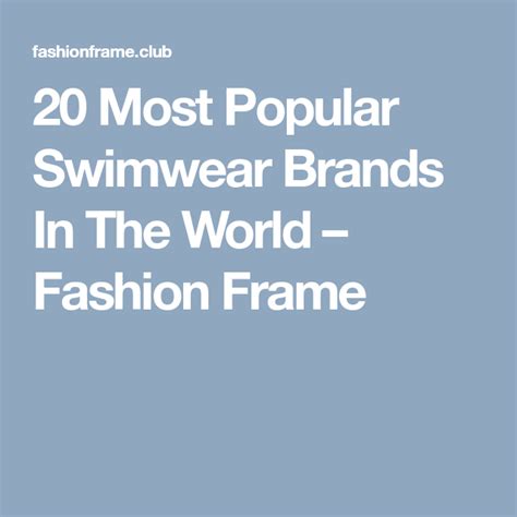 20 Most Popular Swimwear Brands In The World Fashion Frame Popular