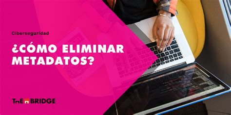 C Mo Eliminar Los Metadatos